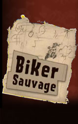 le Biker Sauvage